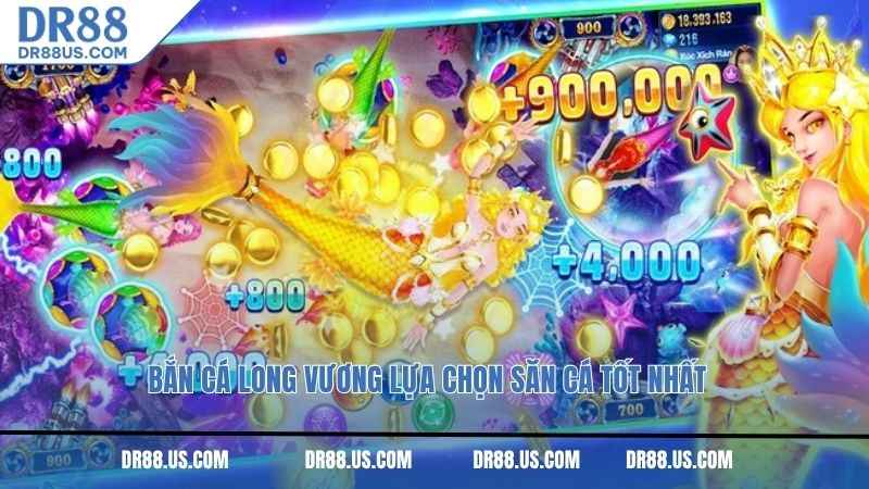 Bắn cá Long vương lựa chọn săn cá tốt nhất