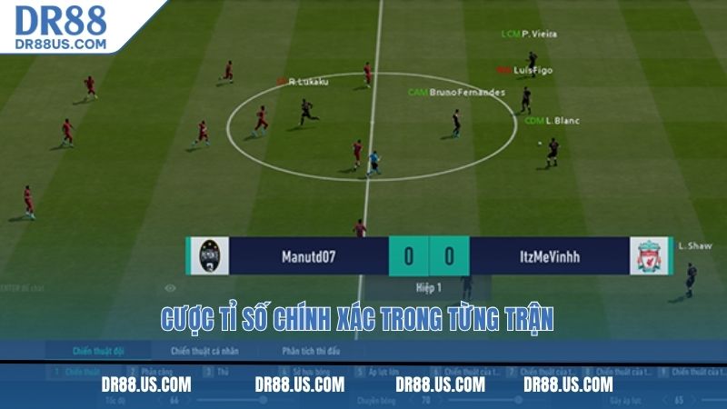 Cược tỉ số chính xác trong từng trận