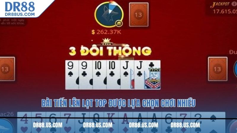 Bài Tiến lên lọt top được lựa chọn chơi nhiều