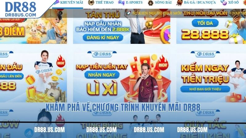 Khám phá về chương trình khuyến mãi DR88