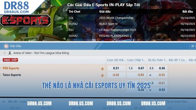 Thế nào là nhà cái esports uy tín 2025