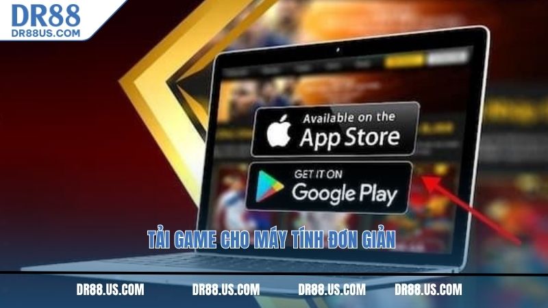 Tải game cho máy tính đơn giản